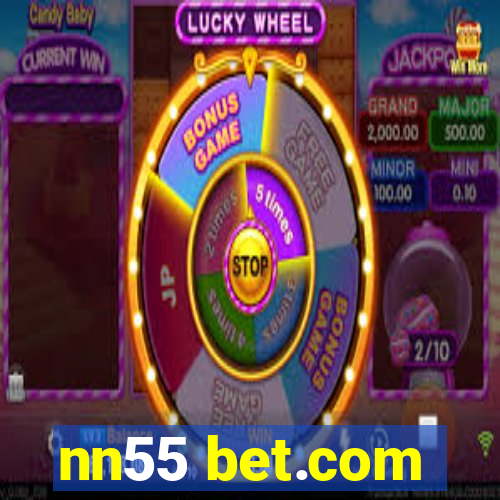 nn55 bet.com